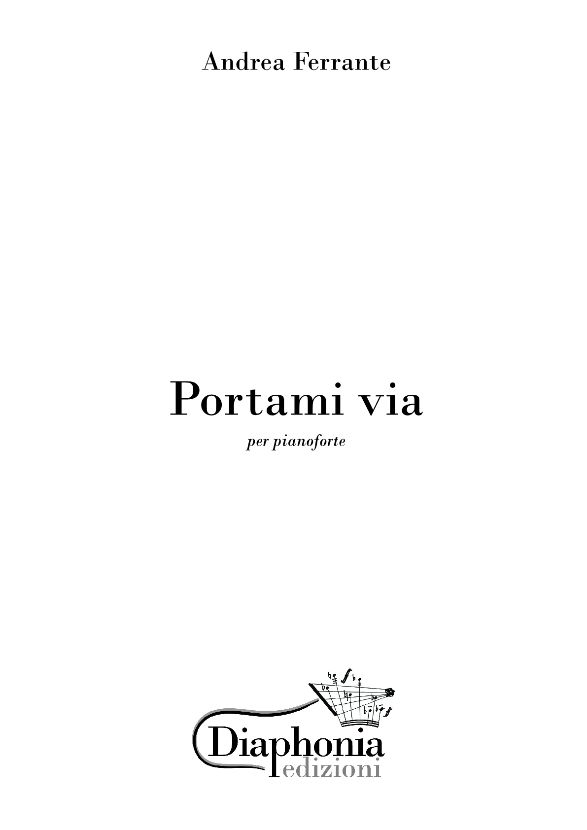 PORTAMI VIA per pianoforte [Digitale] Diaphonia Edizioni
